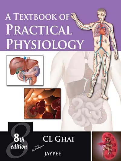 Book cover: CL Ghai Textbook of Practical Physiology 8th