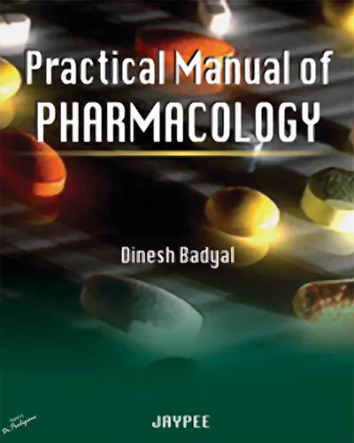 Book cover: Dinesh Badyal - Practical Manual of Pharmacology 1st