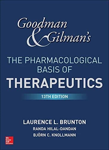 Book cover: Goodman & Gilman Pharmacology basis of Therapeutic 13th